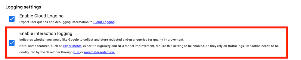 Enable Interaction Logging Google Dialogflow CX Console under Agent Settings.