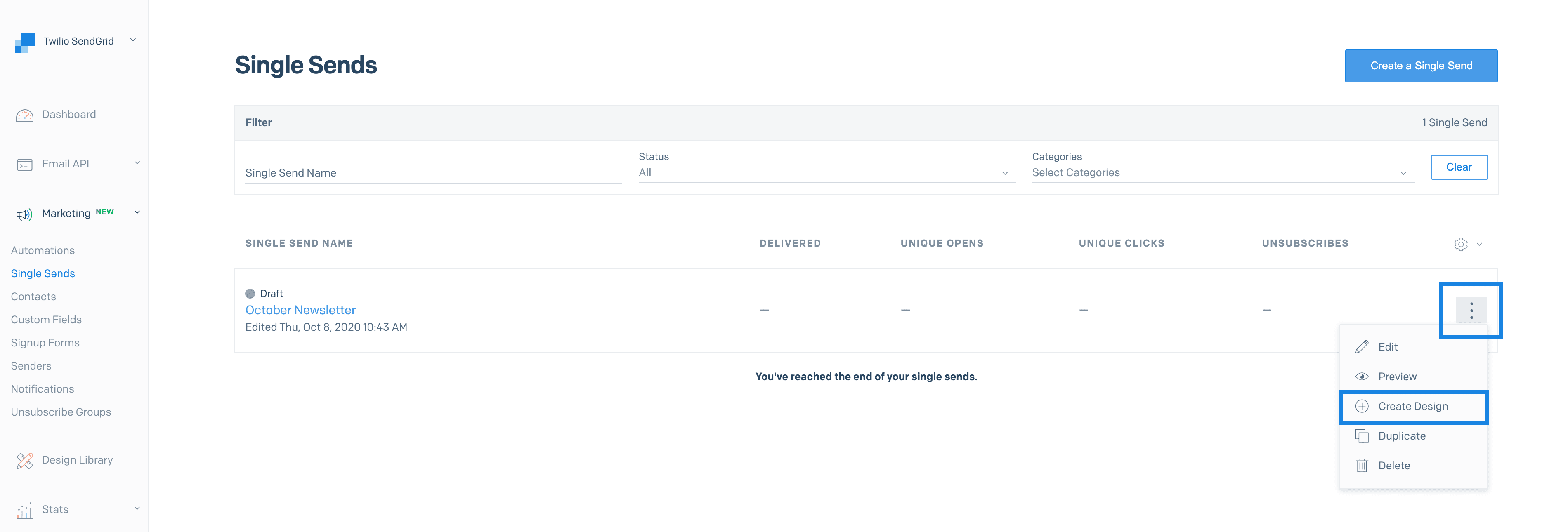 The action menu expanded below a Single Send with the Create Design menu item selected.