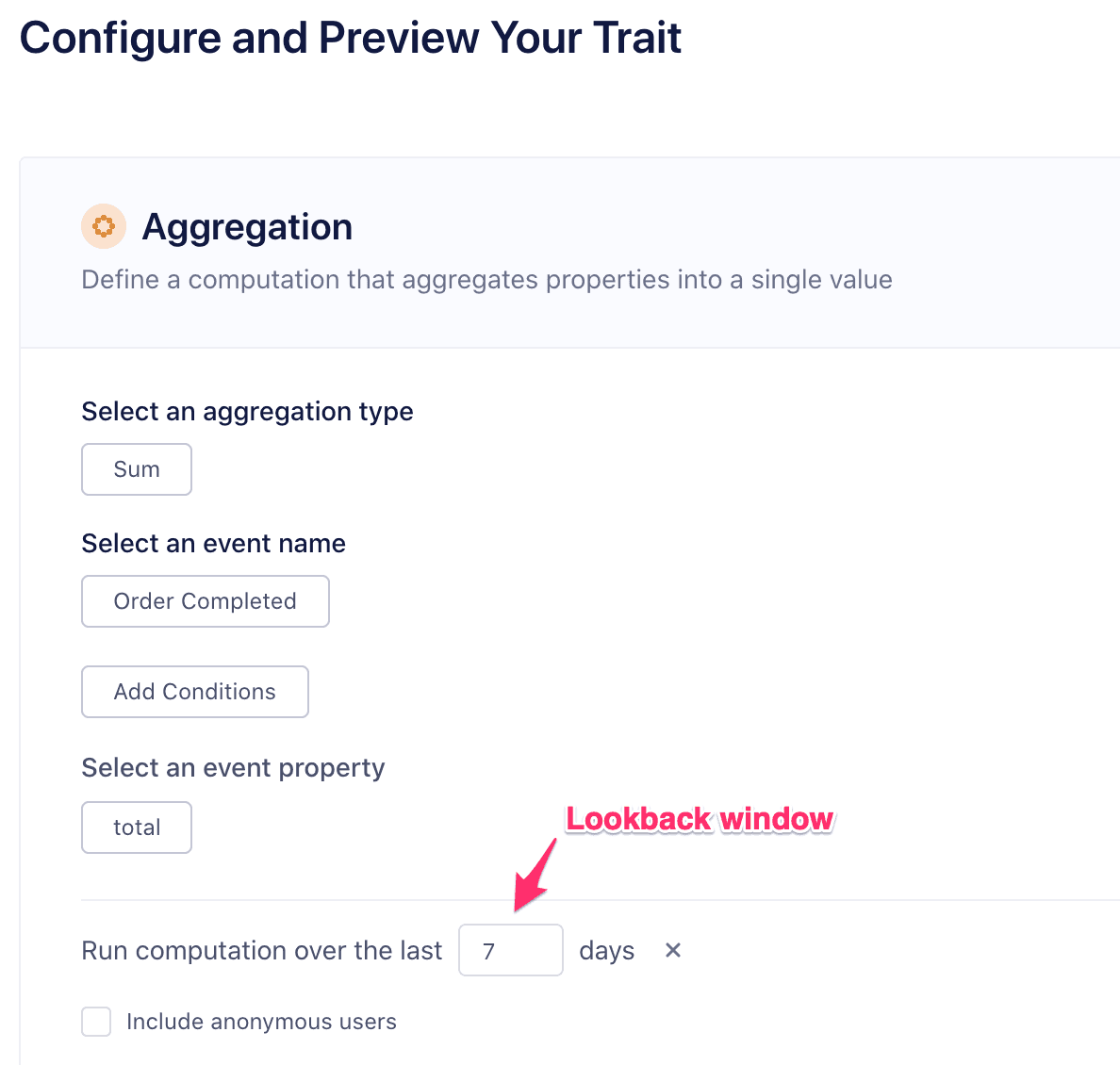 Configure and Preview Your Trait page with the lookback window set to 7 days.