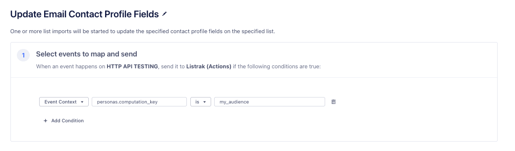 The Update email contact profile fields section with the condition that event type is Track and audience_key is my_audience.