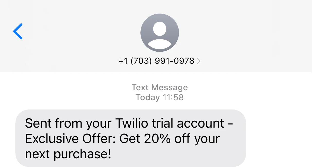 SMS received offering 20% discount, sent from Twilio trial account with phone number (703) 991-0978. SMS received offering 20% discount, sent from Twilio trial account with phone number (703) 991-0978.