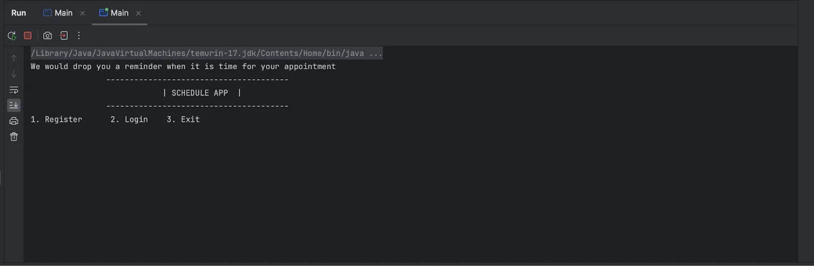 Command line interface showing menu options to register, login, or exit a scheduling application. Command line interface showing menu options to register, login, or exit a scheduling application.