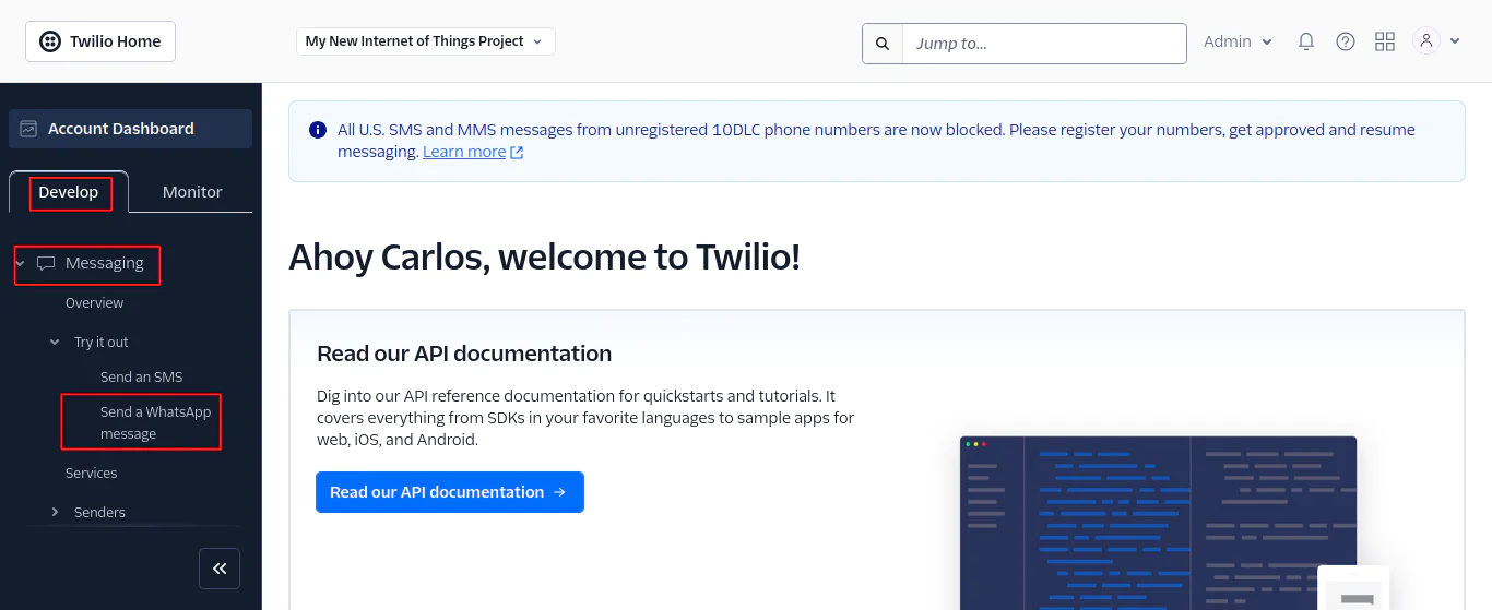 Twilio dashboard showing messaging options like SMS and WhatsApp with a welcome message to the user. Navigating to the Twilio Whatsapp sandbox page