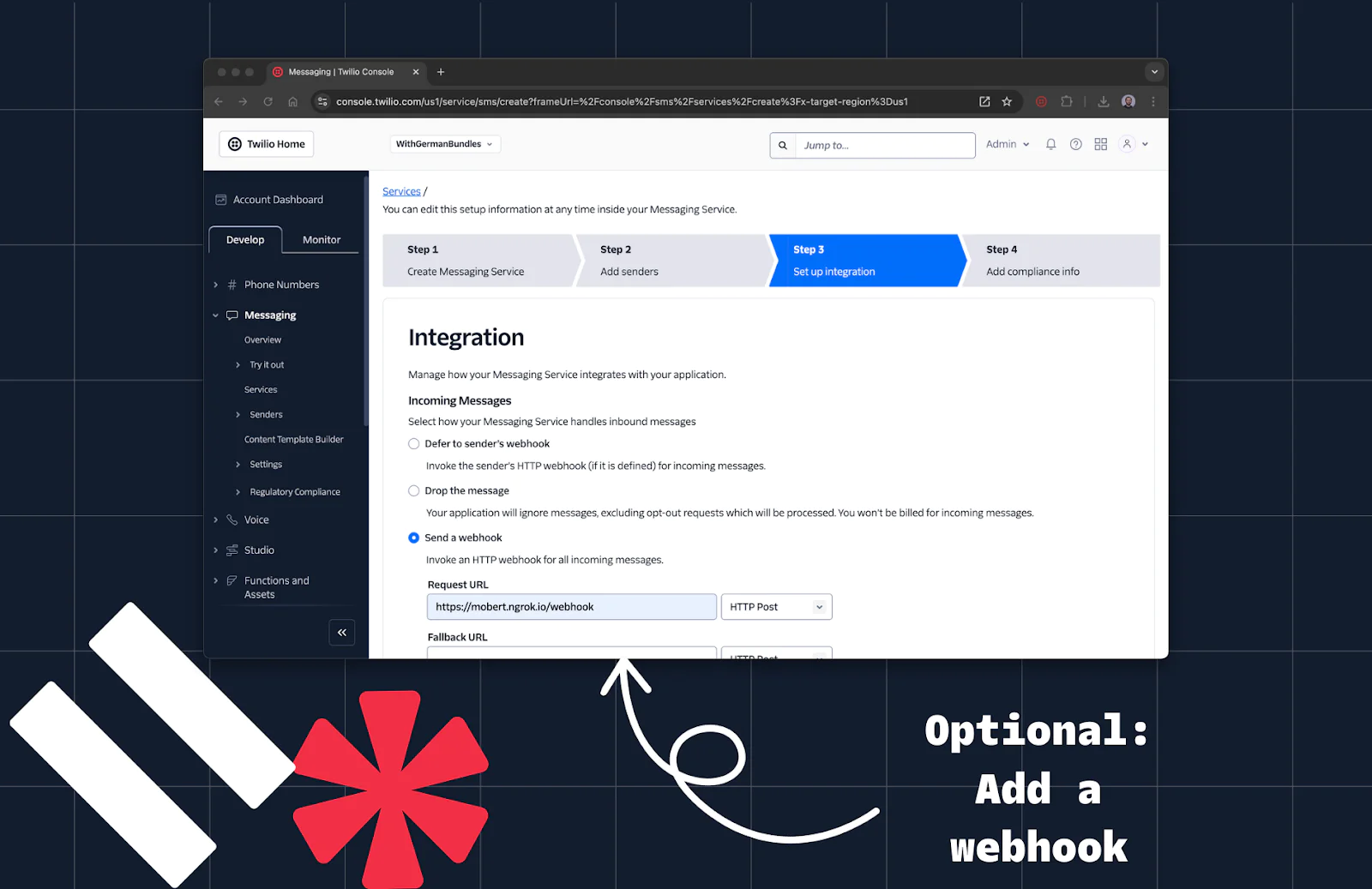 Twilio console showing steps for integrating messaging services, including adding a webhook for incoming messages. Twilio console showing steps for integrating messaging services, including adding a webhook for incoming messages.