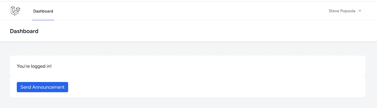 Dashboard interface with You're logged in! message and a Send Announcement button. Dashboard interface with You're logged in! message and a Send Announcement button.