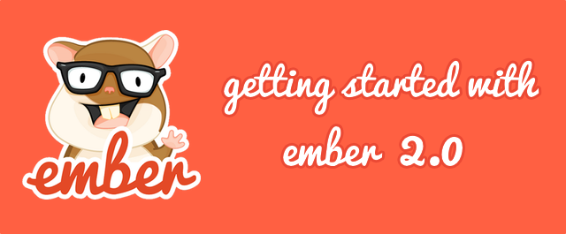 Getting Started with Ember 2.0