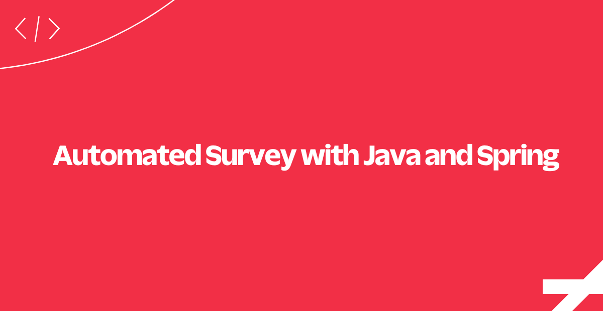 Automated Survey with Java and Spring
