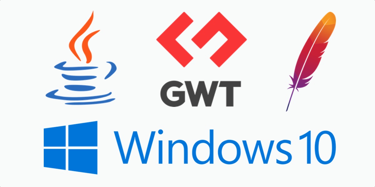 Java, Windows 10, GWT and Apache Maven