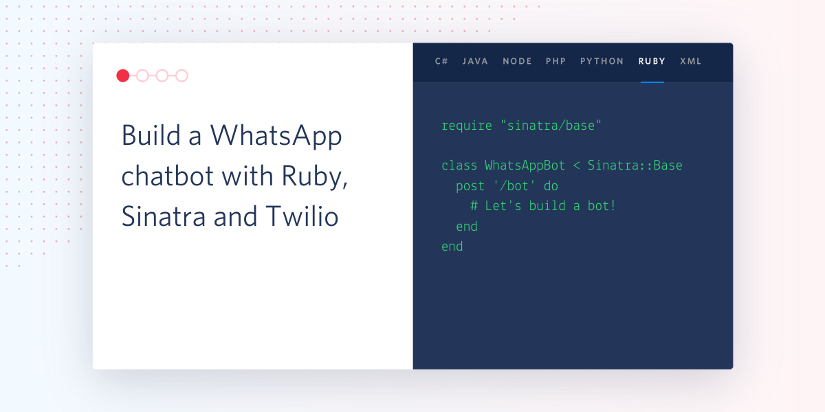 Build a WhatsApp chatbot with Ruby, Sinatra and Twilio