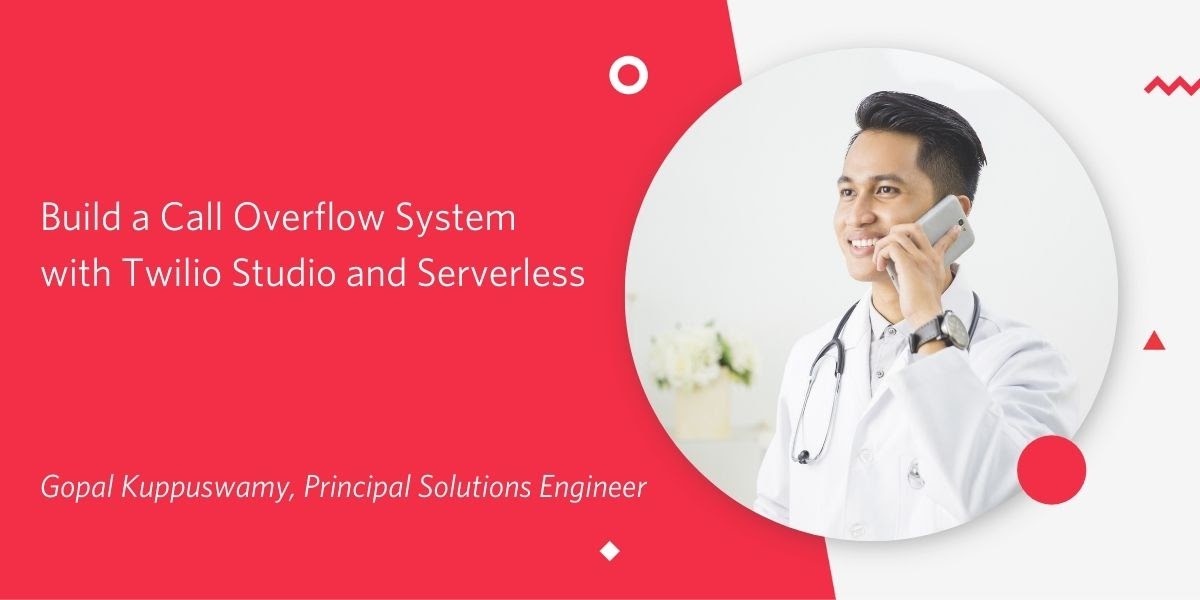 Build a Call Overflow System with Twilio Studio and Serverless