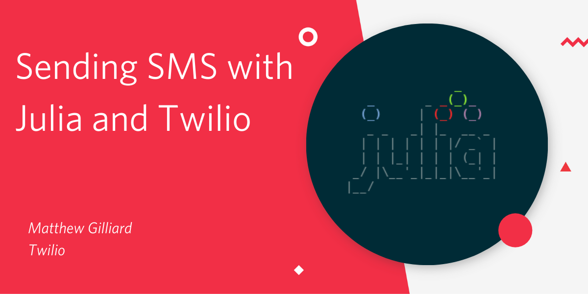 Sending SMS with Julia and Twilio