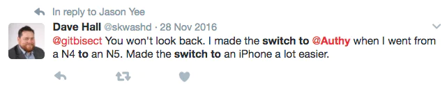 Twitter conversation about switching authentication apps Tweet from Dave Hall discussing switching to Authy from Google Authenticator.