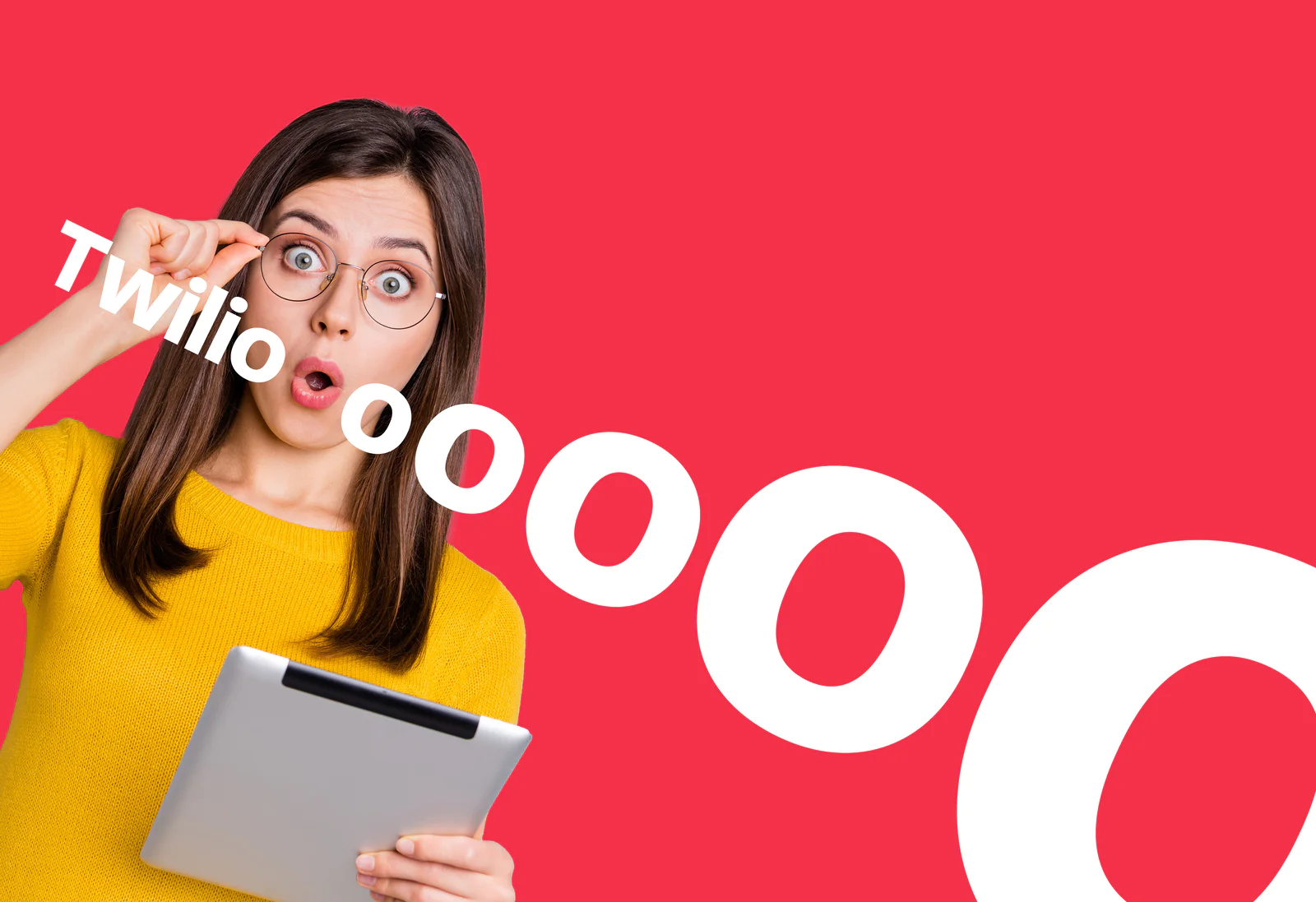 Woman in yellow holding tablet, looking surprised with Twilio text and large o letters in background.