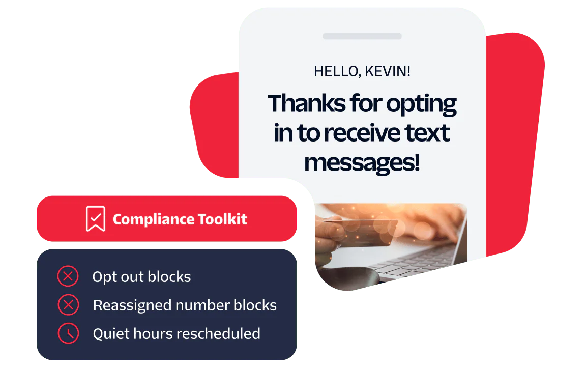 Text Message Opt-In Confirmation with Compliance Toolkit A phone screen showing a message thanking Kevin for opting in to receive text messages, with Compliance Toolkit details.